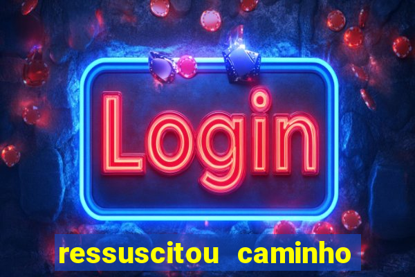 ressuscitou caminho neocatecumenal pdf