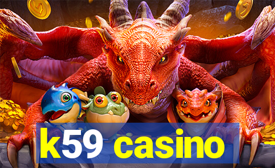 k59 casino