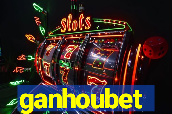 ganhoubet