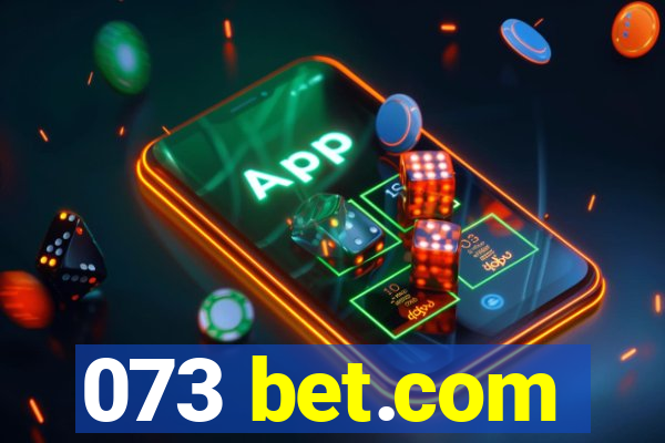 073 bet.com