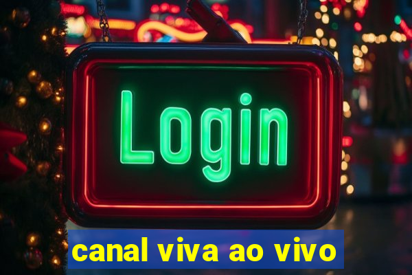 canal viva ao vivo