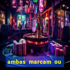 ambas marcam ou mais de 2.5 bet365