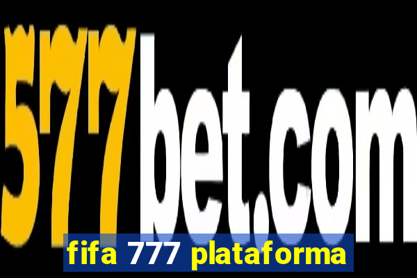 fifa 777 plataforma