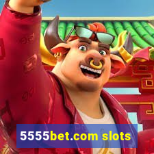 5555bet.com slots