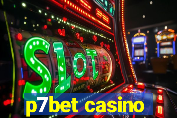 p7bet casino