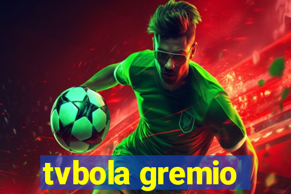 tvbola gremio