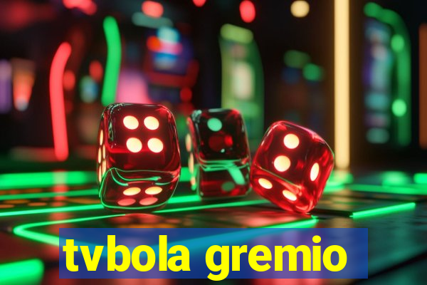 tvbola gremio