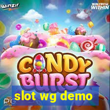 slot wg demo