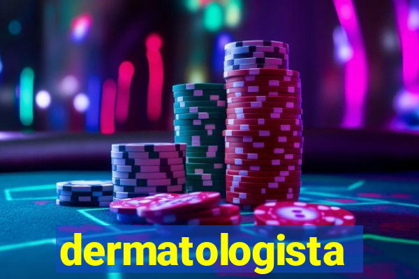 dermatologista quanto ganha