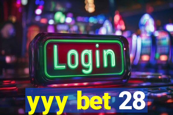 yyy bet 28