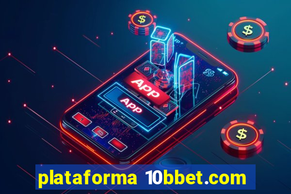 plataforma 10bbet.com