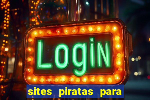 sites piratas para ver jogos