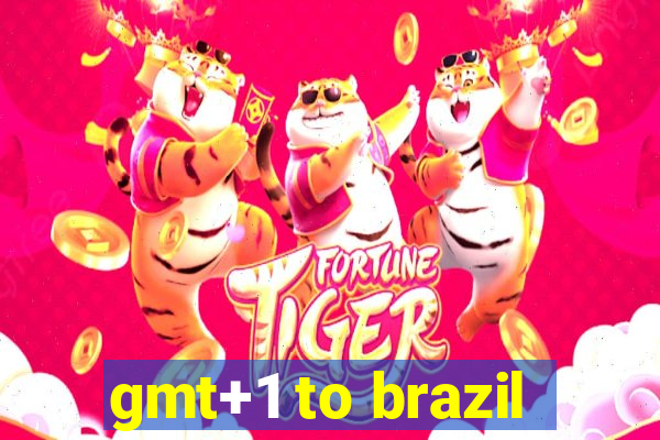 gmt+1 to brazil