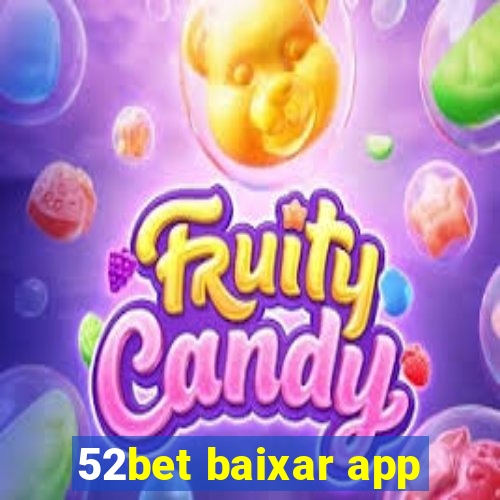 52bet baixar app