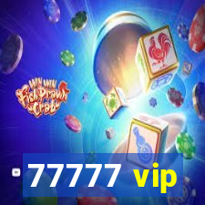 77777 vip