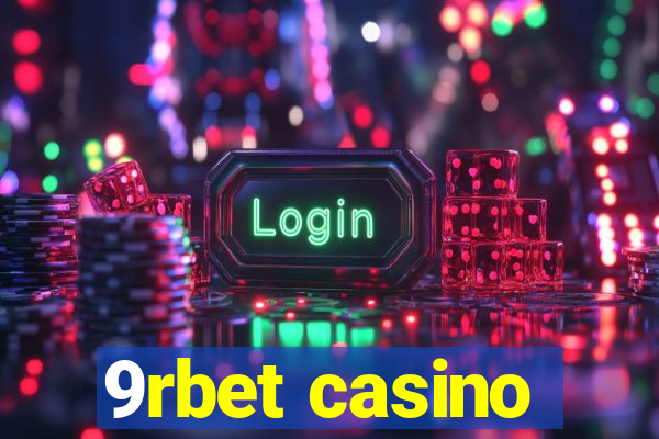 9rbet casino