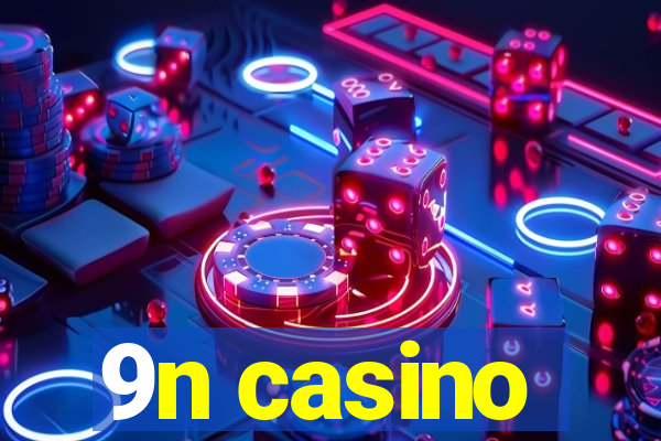 9n casino