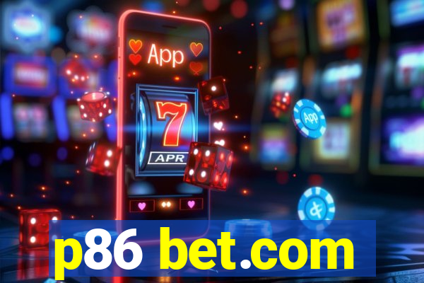 p86 bet.com