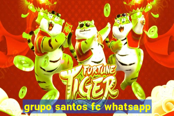 grupo santos fc whatsapp