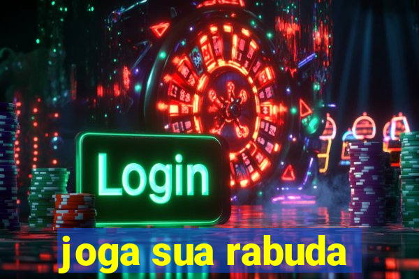 joga sua rabuda