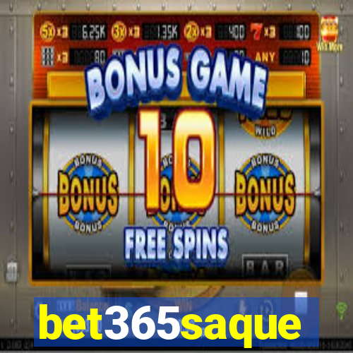 bet365saque