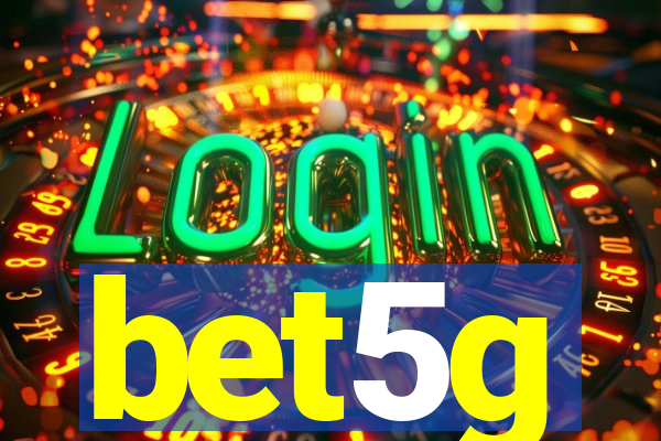 bet5g