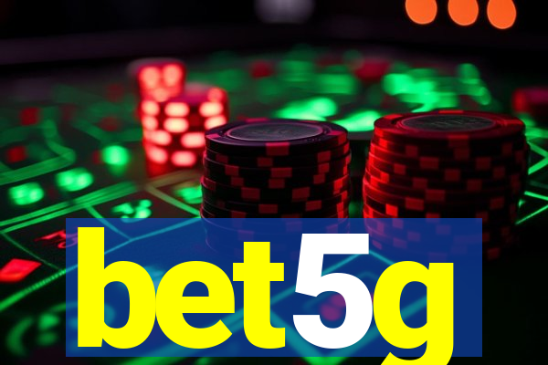 bet5g