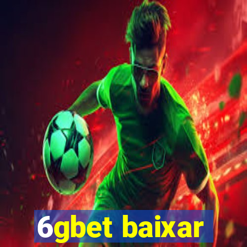 6gbet baixar