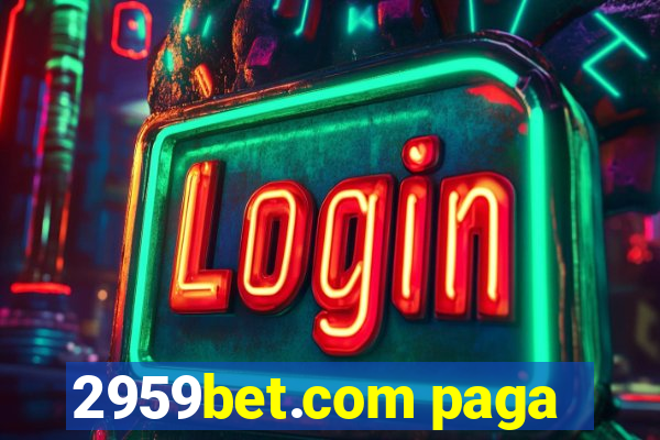 2959bet.com paga