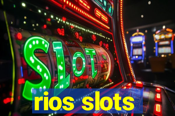 rios slots