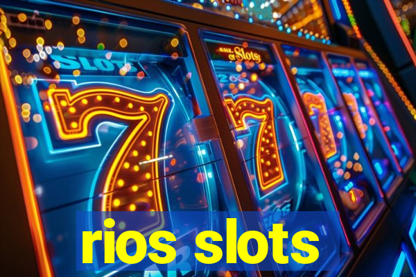 rios slots