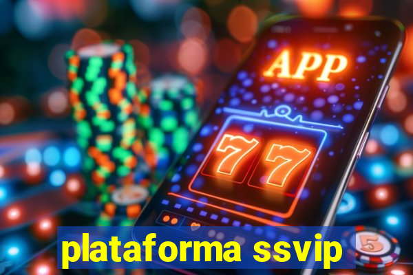 plataforma ssvip