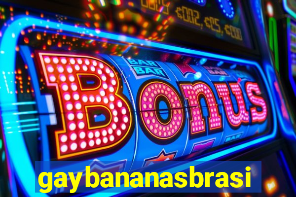 gaybananasbrasil