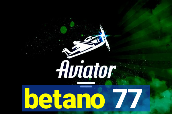 betano 77