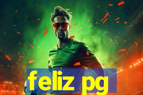 feliz pg