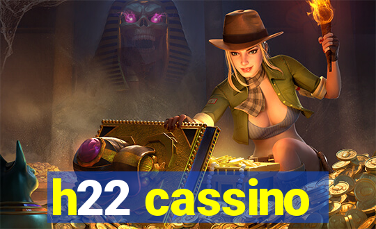 h22 cassino