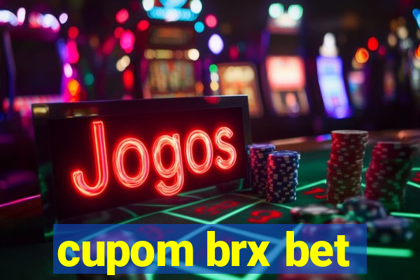 cupom brx bet