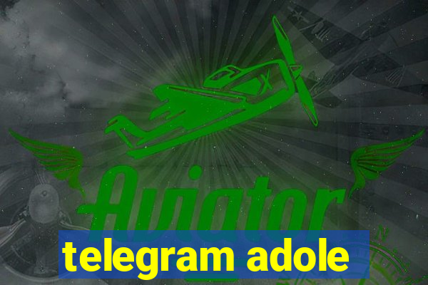 telegram adole