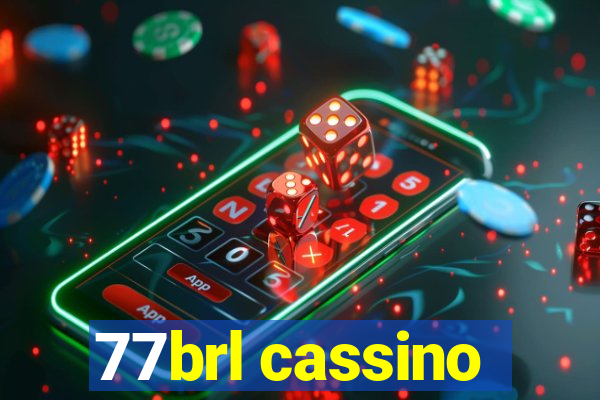 77brl cassino