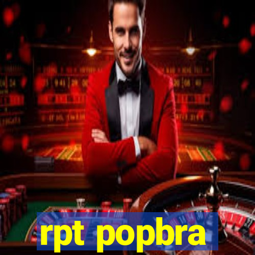 rpt popbra