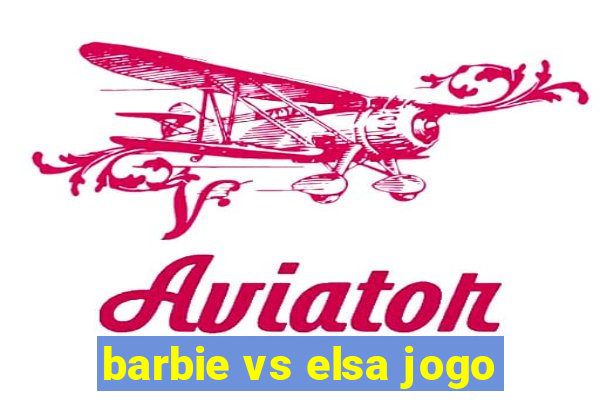 barbie vs elsa jogo