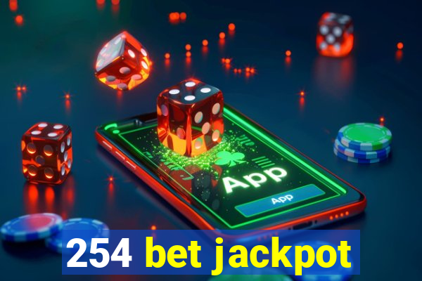 254 bet jackpot