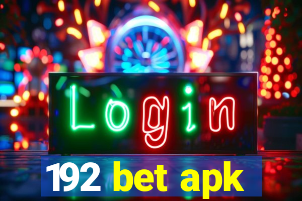 192 bet apk