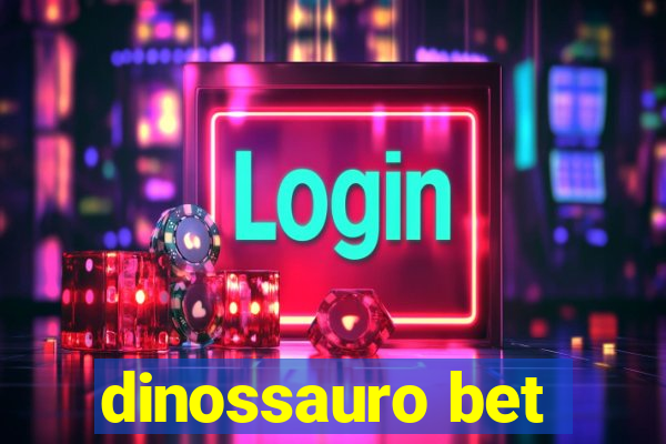 dinossauro bet