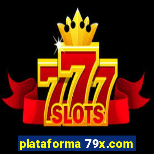 plataforma 79x.com