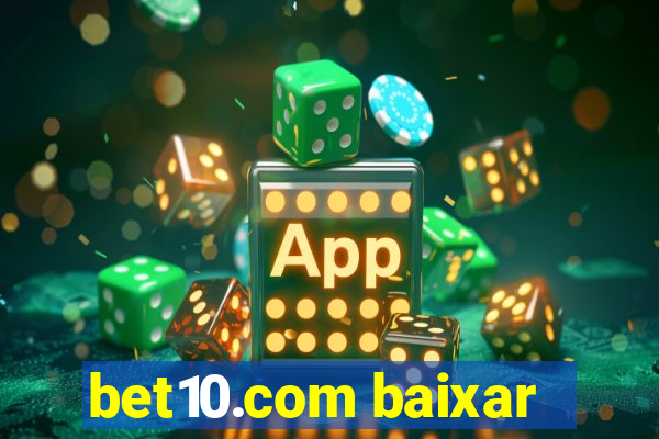 bet10.com baixar