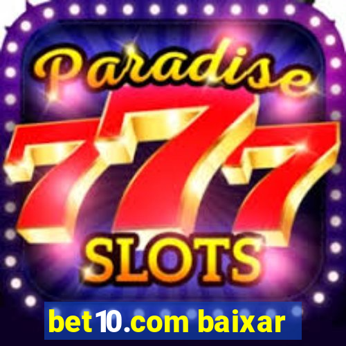 bet10.com baixar