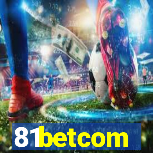 81betcom