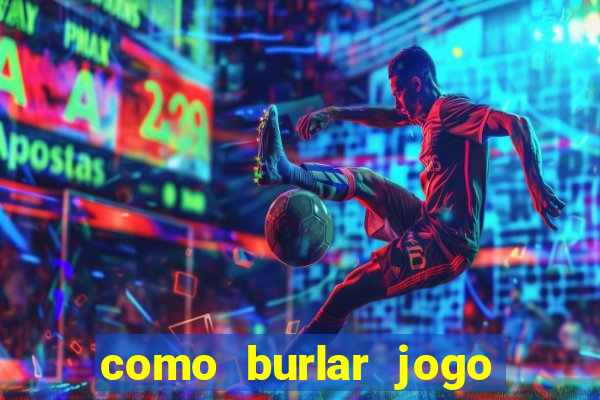 como burlar jogo do tigre