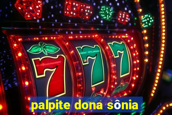 palpite dona sônia